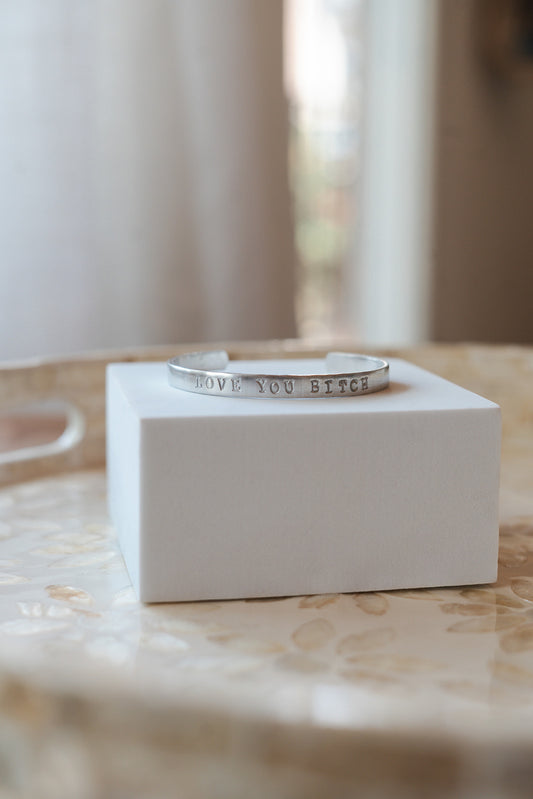 Love You Bitch Cuff Bracelet