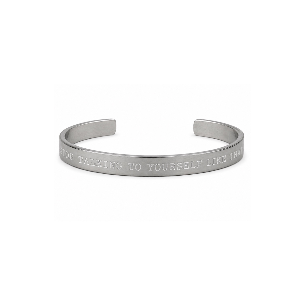 Stop Talking To Yourself Like That Cuff Bracelet